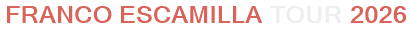 Franco Escamilla Tour 2026